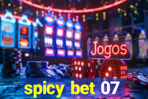 spicy bet 07